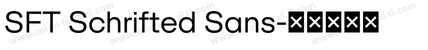 SFT Schrifted Sans字体转换